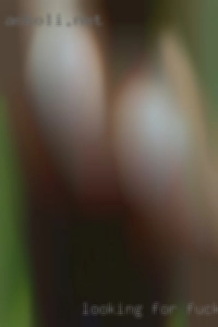 Looking for fuck in Western Ohio immediate fun.